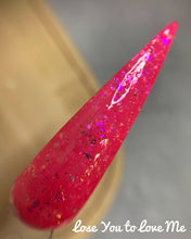 Load image into Gallery viewer, Lose You to Love Me