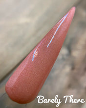 Load image into Gallery viewer, Barely There