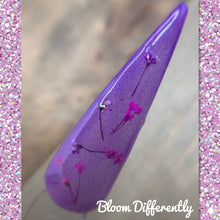 Load image into Gallery viewer, Bloom Differently