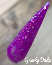 Load image into Gallery viewer, Gnarly Dude