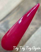 Load image into Gallery viewer, Try Try Try Again