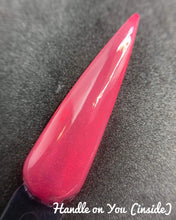 Load image into Gallery viewer, Handle On You