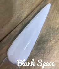 Load image into Gallery viewer, Blank Space