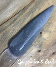 Load image into Gallery viewer, Gunpowder and Lead