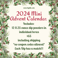 Load image into Gallery viewer, Ready-to-Ship 2024 Dip Mini Advent Calendar (no coupons)
