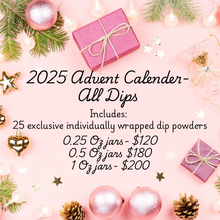 Load image into Gallery viewer, 2025 Advent Calendar- Half All Dips (no coupons)

